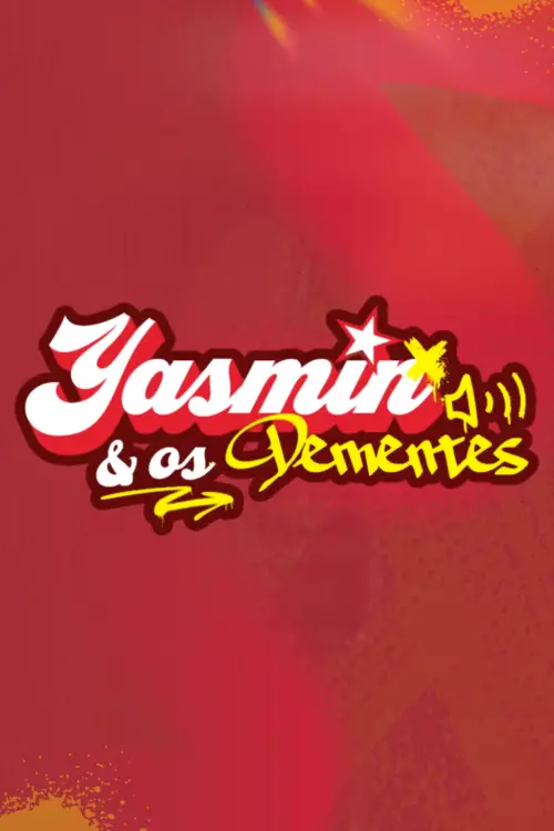 Постер до фільму "Yasmin & Os Dementes"