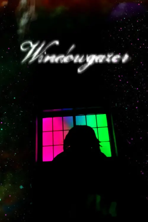 Постер до фільму "Windowgazer"