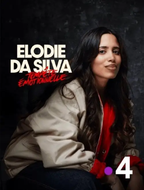 Постер до фільму "Elodie Da Silva : Tempête émotionnelle"