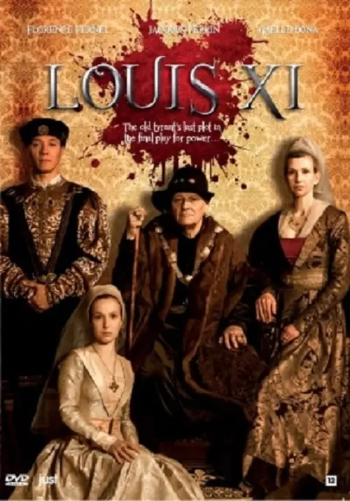 Постер до фільму "Louis XI, le pouvoir fracassé"