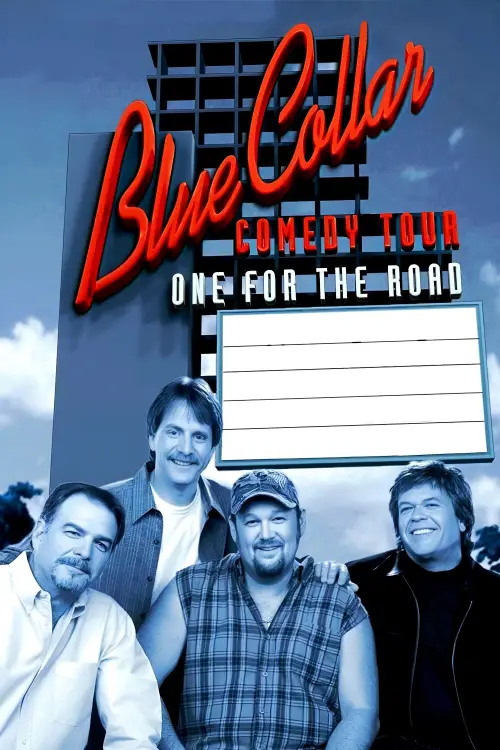 Постер до фільму "Blue Collar Comedy Tour: One for the Road"