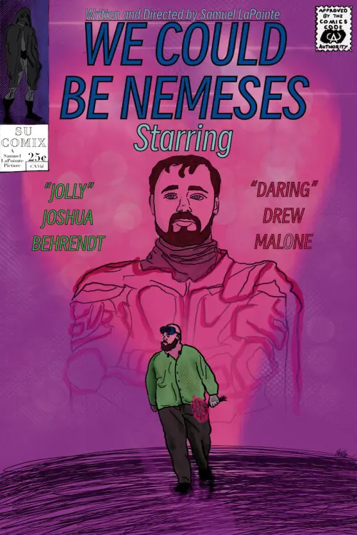 Постер до фільму "We Could Be Nemeses"