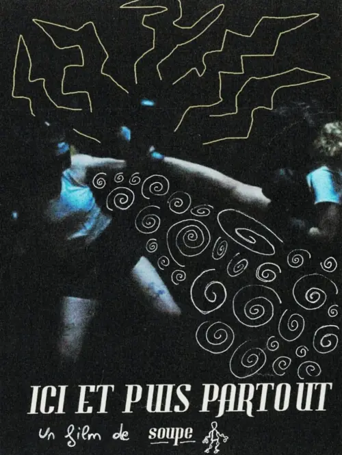 Постер до фільму "Ici et puis partout"