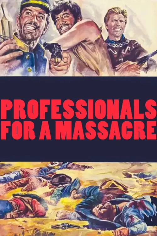 Постер до фільму "Professionals for a Massacre"