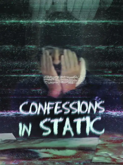 Постер до фільму "Confessions in Static"