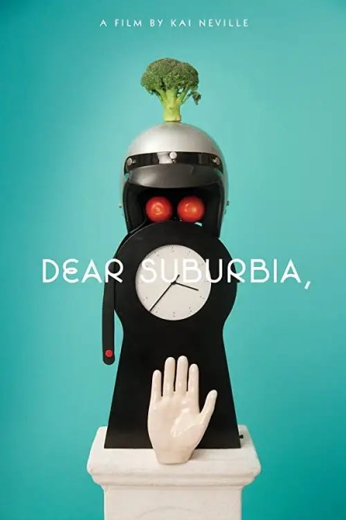Постер до фільму "Dear Suburbia,"