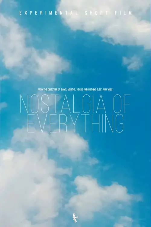 Постер до фільму "Nostalgia of Everything"