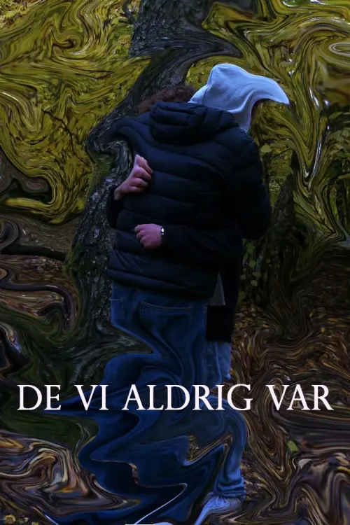 Постер до фільму "De vi aldrig var"