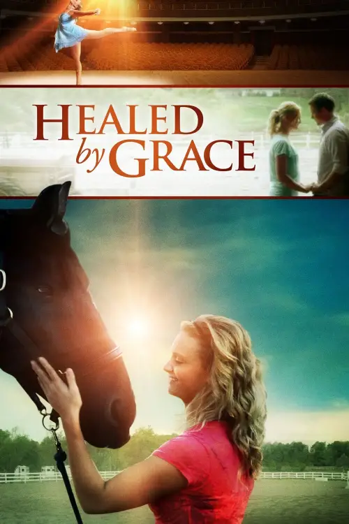 Постер до фільму "Healed by Grace"