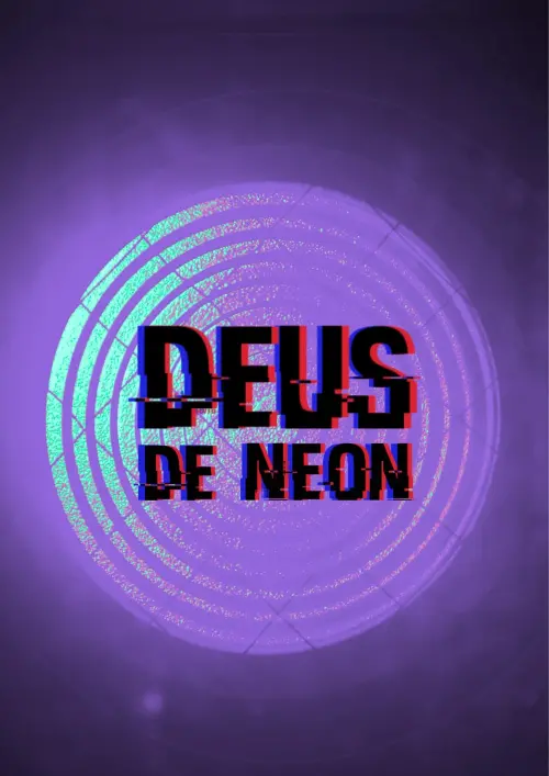 Постер до фільму "Deus de Neon"