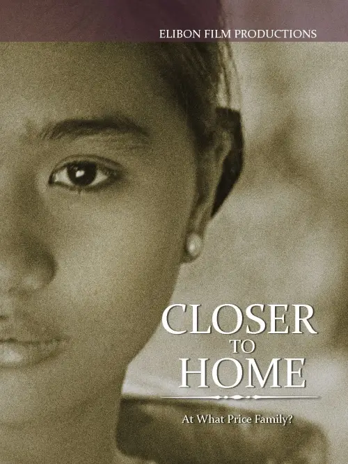 Постер до фільму "Closer to Home"