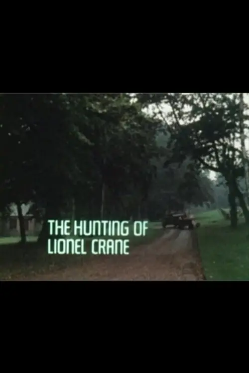Постер до фільму "The Hunting of Lionel Crane"