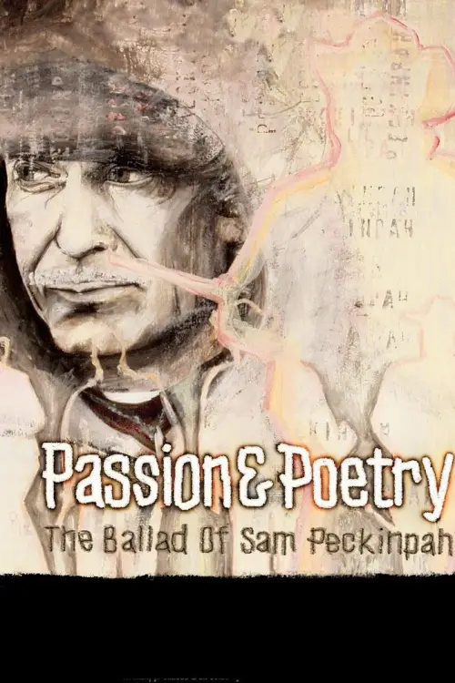 Постер до фільму "Passion & Poetry: The Ballad of Sam Peckinpah"