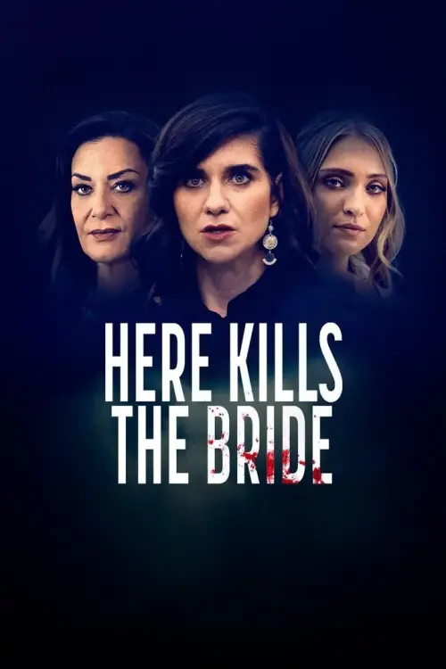 Постер до фільму "Here Kills the Bride"