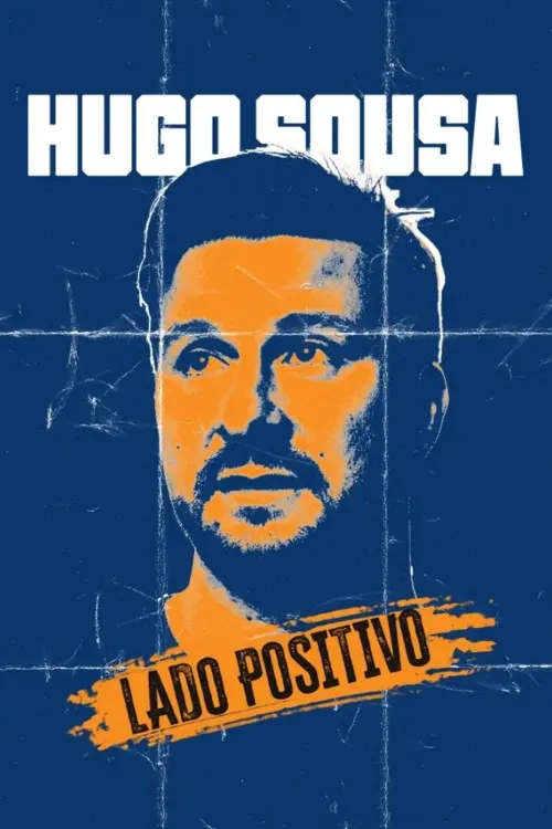 Постер до фільму "Hugo Sousa: Lado Positivo"