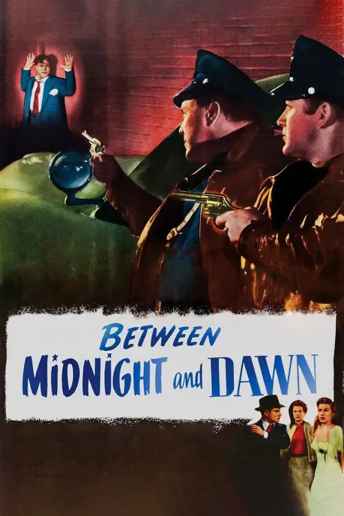 Постер до фільму "Between Midnight and Dawn"