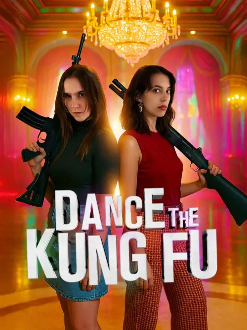 Постер до фільму "Dance the Kung Fu"
