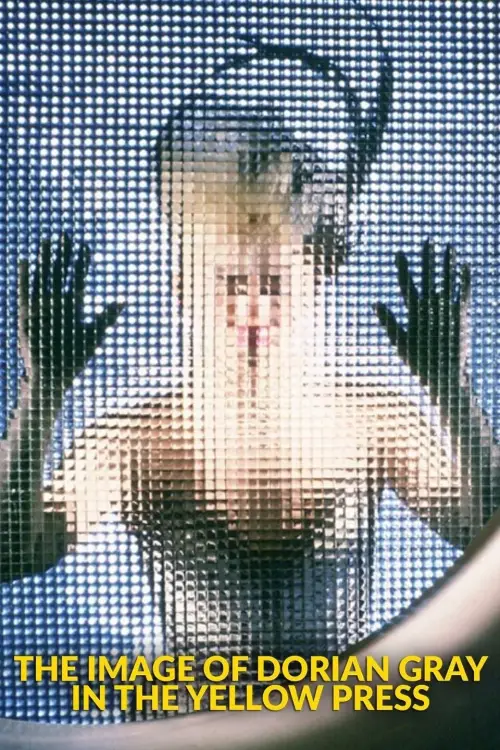 Постер до фільму "Dorian Gray in the Mirror of the Yellow Press"
