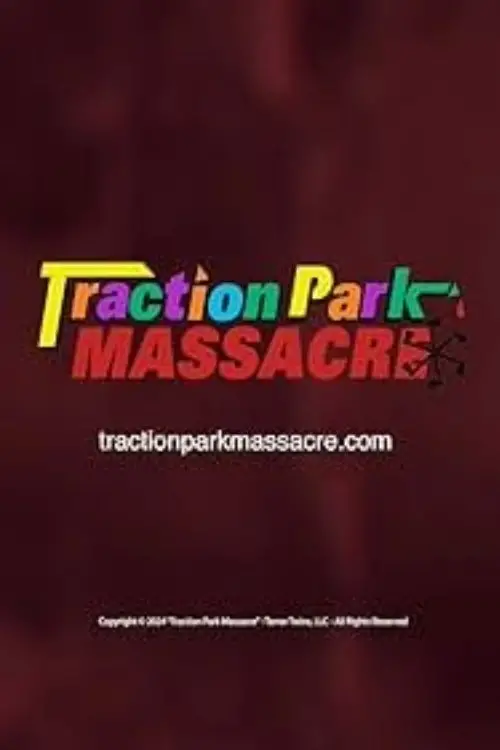 Постер до фільму "Traction Park Massacre"