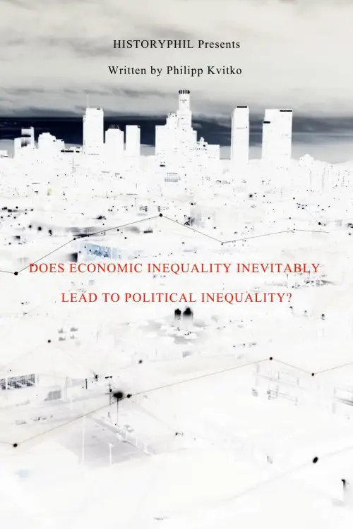 Постер до фільму "HistoryPhil: Does Economic Inequality Inevitably Lead To Political Inequality?"