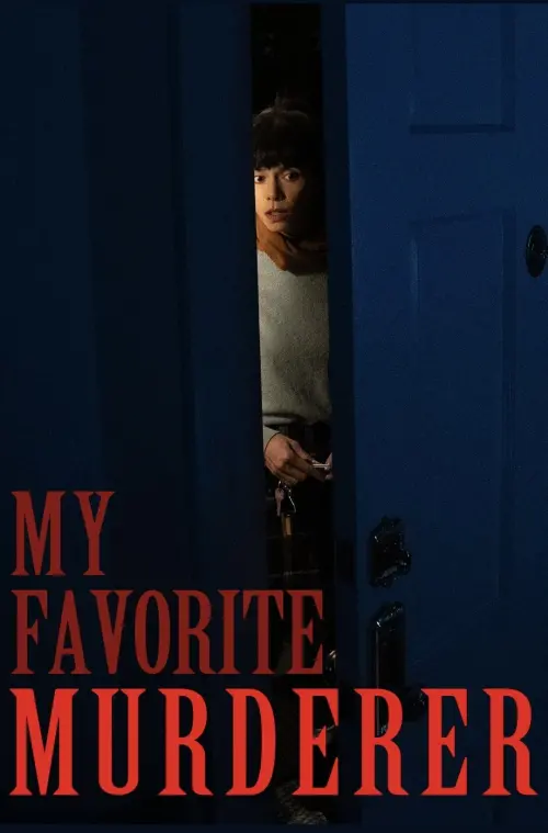 Постер до фільму "My Favorite Murderer"