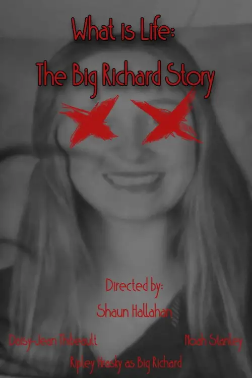 Постер до фільму "What is Life: The Big Richard Story"