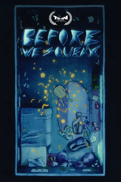 Постер до фільму "Before We Squeak"