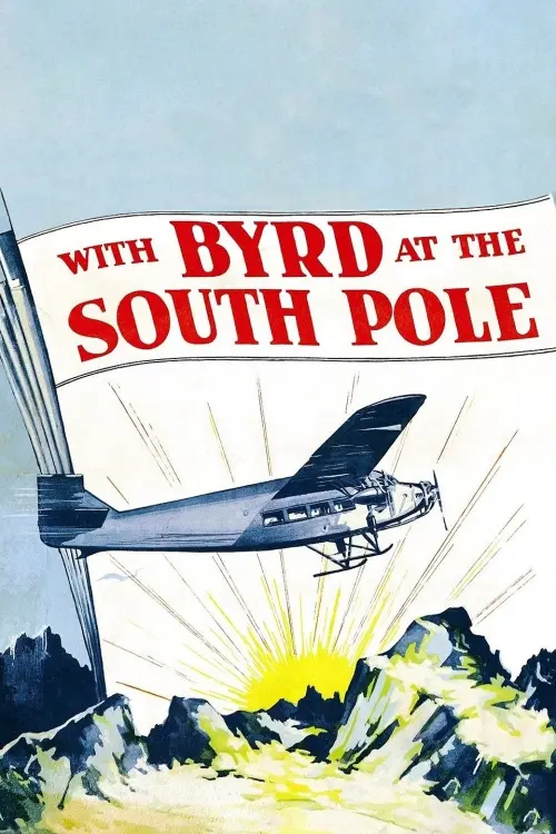 Постер до фільму "With Byrd at the South Pole"