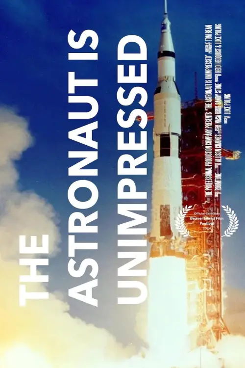 Постер до фільму "The Astronaut is Unimpressed"
