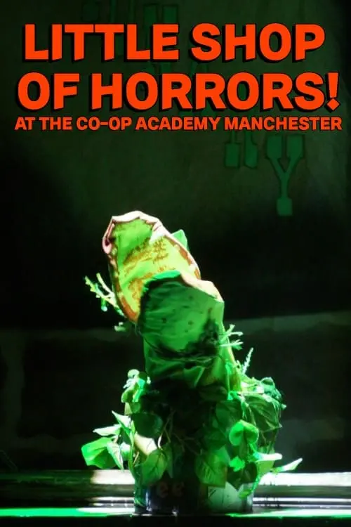 Постер до фільму "Little Shop of Horrors at The Co-op Academy Manchester"