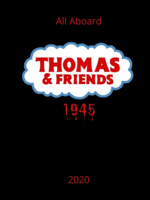 Постер до фільму "Thomas And Friends 1945"