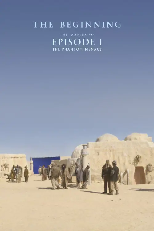 Постер до фільму "The Beginning: Making Episode I"