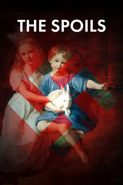 Постер до фільму "The Spoils: A Fight for Nazi-Looted Art"