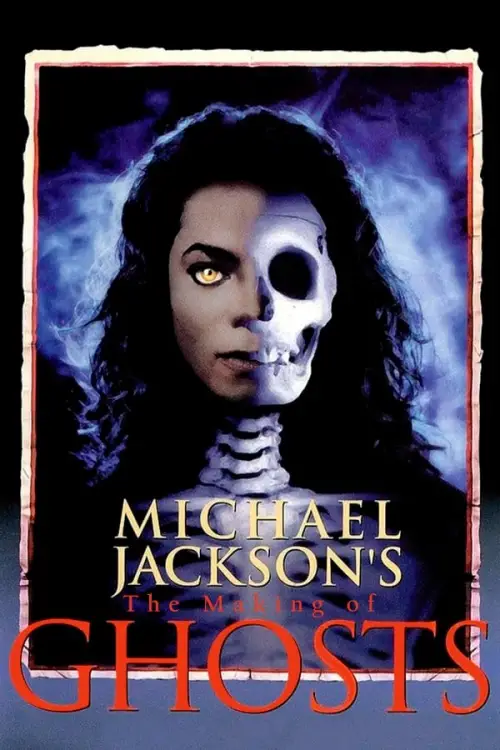 Постер до фільму "Michael Jackson: The Making of Ghosts"