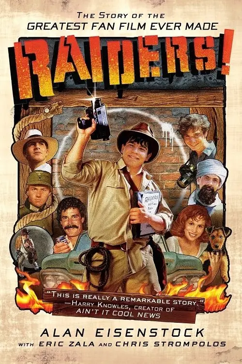 Постер до фільму "Raiders!: The Story of the Greatest Fan Film Ever Made"
