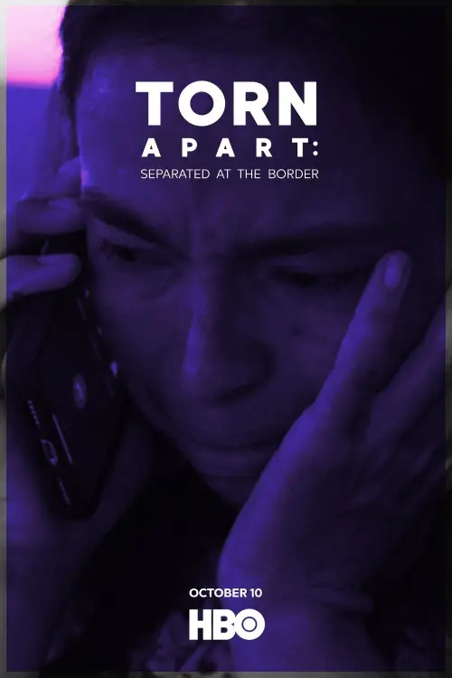Постер до фільму "Torn Apart: Separated at the Border"
