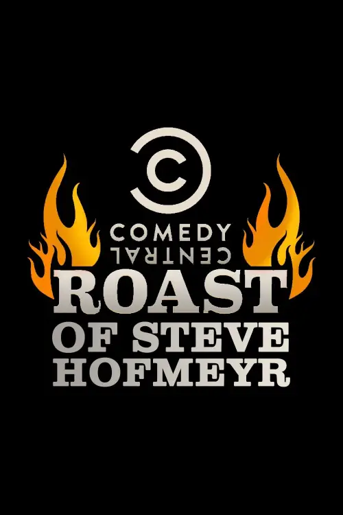 Постер до фільму "Comedy Central Roast of Steve Hofmeyr"