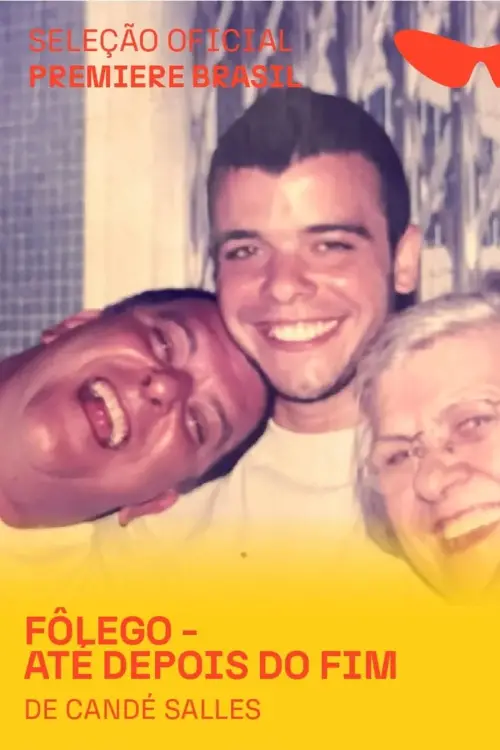 Постер до фільму "FÔLEGO - Até Depois do Fim"