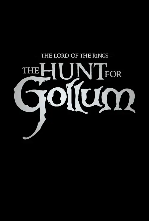 Постер до фільму "The Lord of the Rings: The Hunt for Gollum"