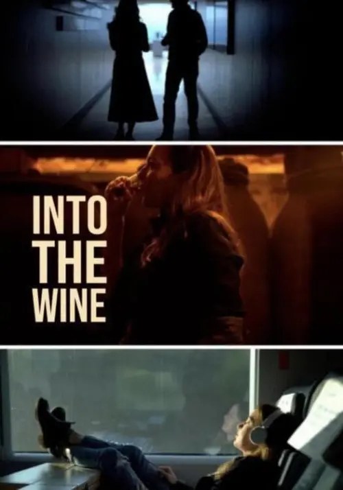 Постер до фільму "Into the Wine"