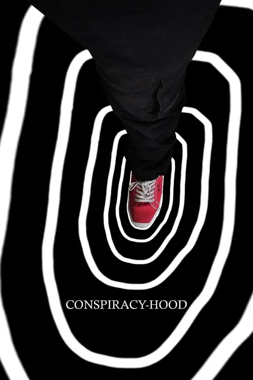Постер до фільму "Conspiracy-Hood"