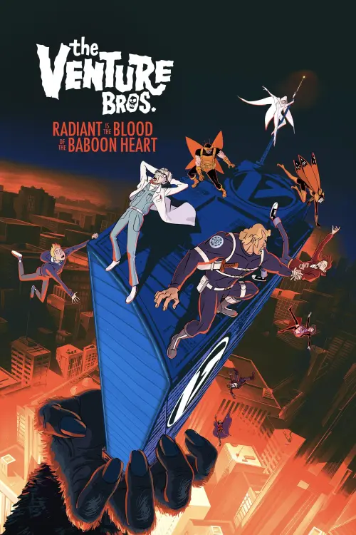 Постер до фільму "The Venture Bros.: Radiant Is the Blood of the Baboon Heart"