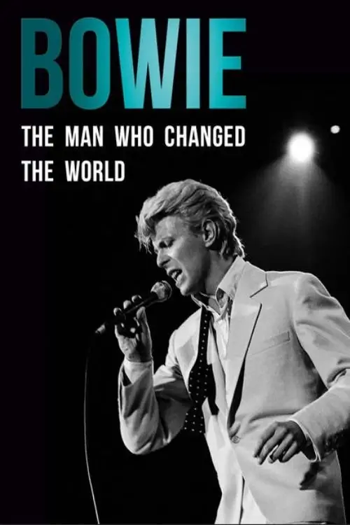 Постер до фільму "Bowie: The Man Who Changed the World"