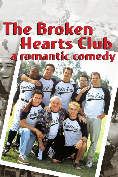Постер до фільму "The Broken Hearts Club: A Romantic Comedy"