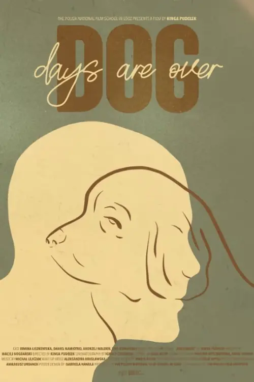 Постер до фільму "Dog Days Are Over"