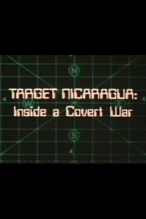 Постер до фільму "Target Nicaragua: Inside a Covert War"