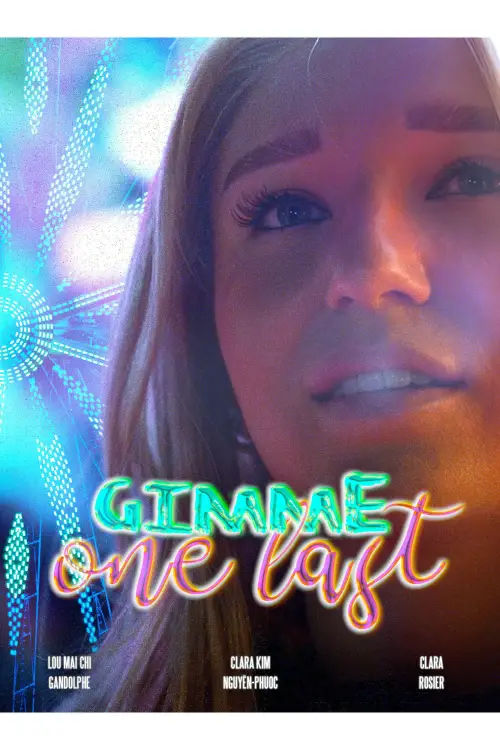 Постер до фільму "Gimme One Last"
