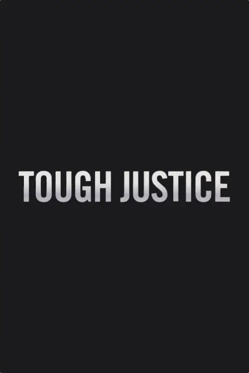 Постер до фільму "Tough Justice"