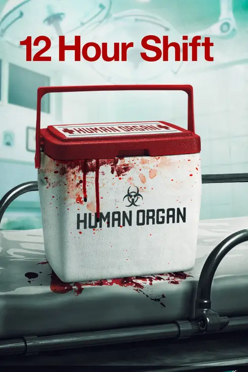 Постер до фільму "12 Hour Shift"