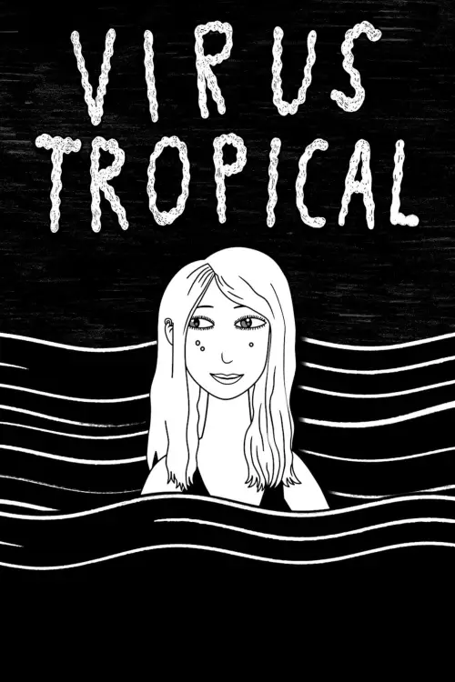Постер до фільму "Virus Tropical"